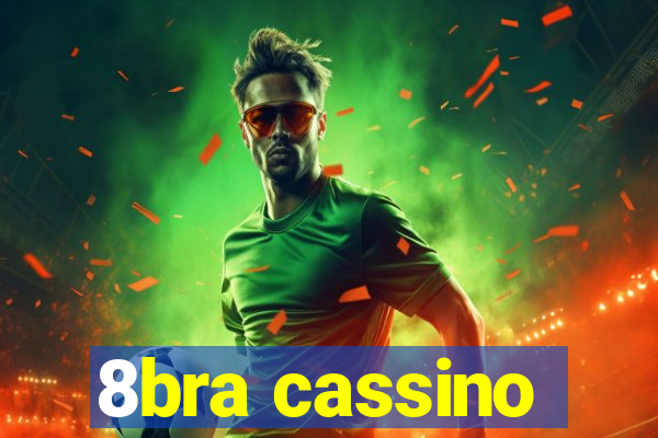 8bra cassino