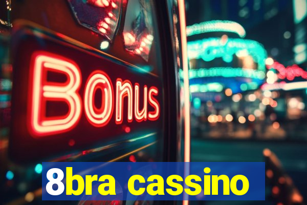 8bra cassino