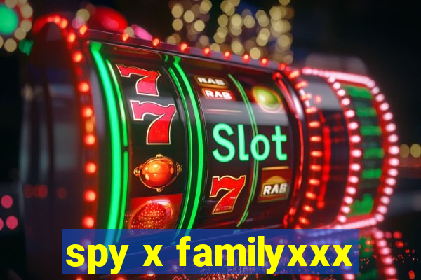 spy x familyxxx