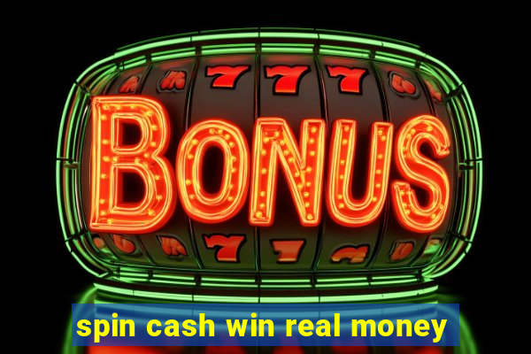 spin cash win real money