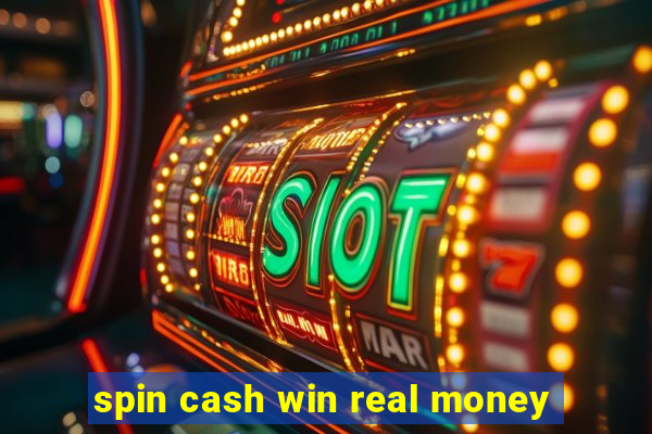 spin cash win real money