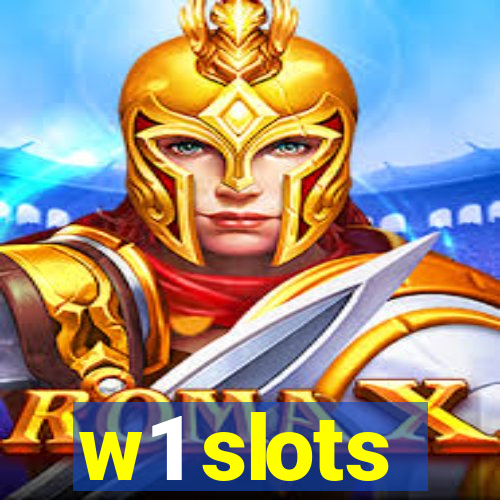 w1 slots