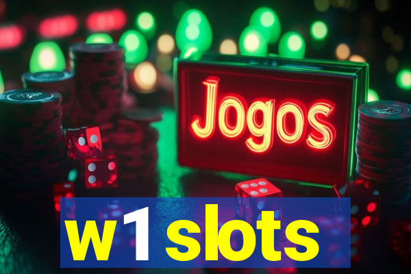 w1 slots