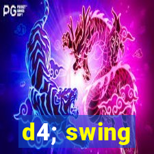 d4; swing