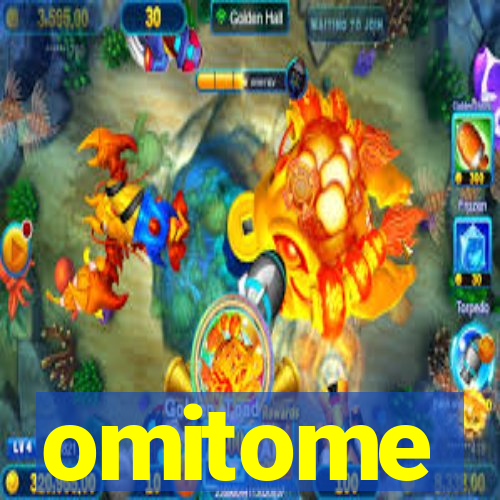 omitome