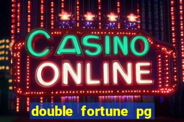 double fortune pg soft demo