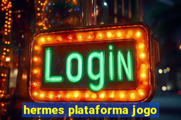 hermes plataforma jogo