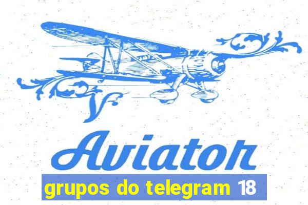 grupos do telegram 18