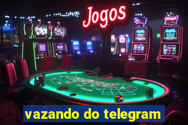vazando do telegram