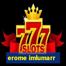 erome imlumarr