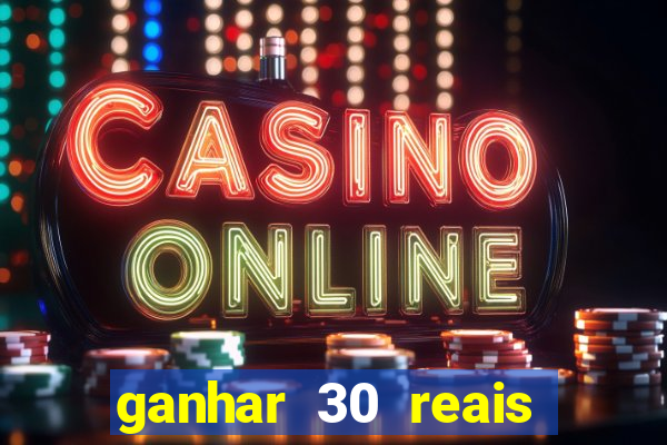 ganhar 30 reais agora no pix