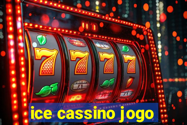 ice cassino jogo