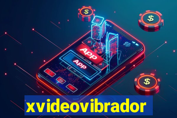 xvideovibrador
