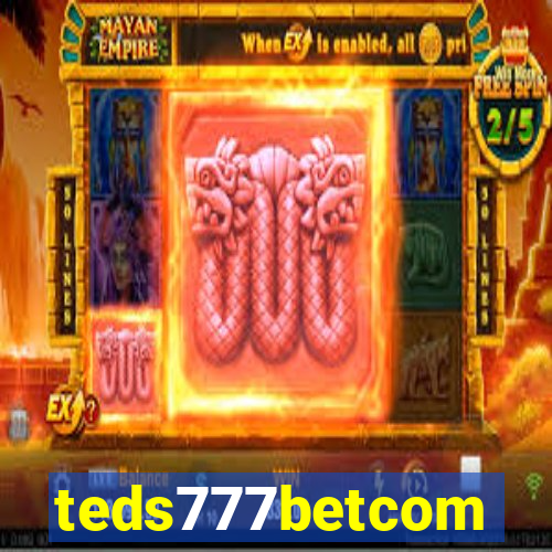 teds777betcom