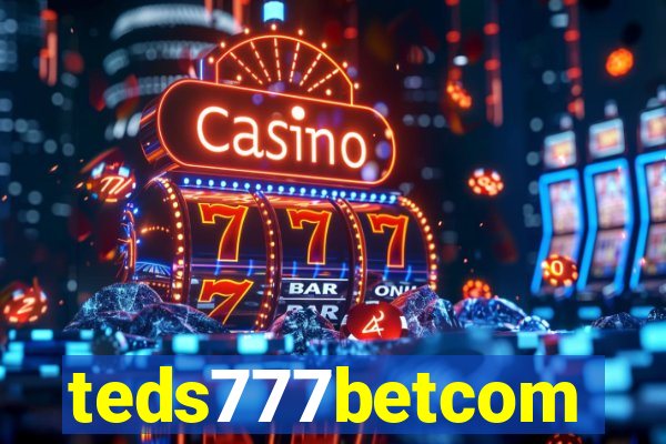 teds777betcom