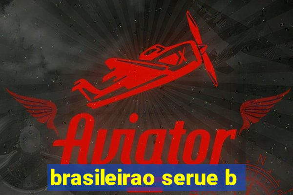brasileirao serue b