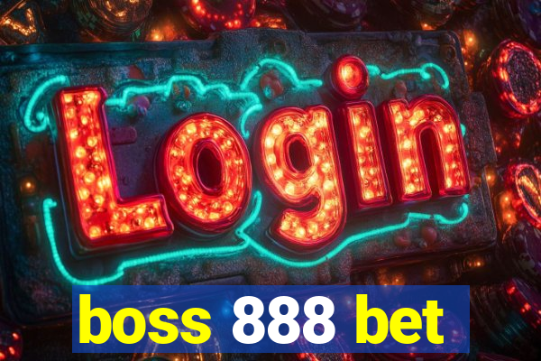 boss 888 bet