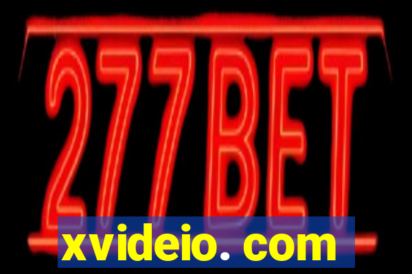 xvideio. com