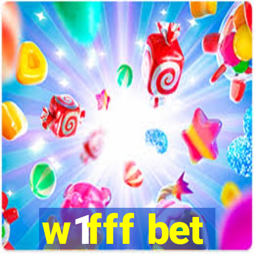 w1fff bet