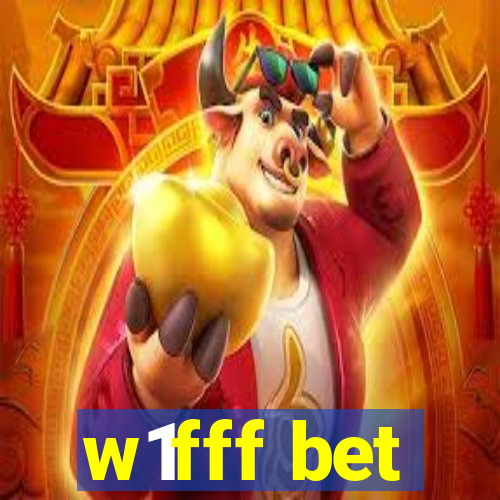 w1fff bet