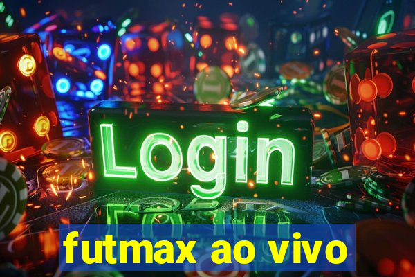 futmax ao vivo