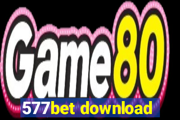 577bet download