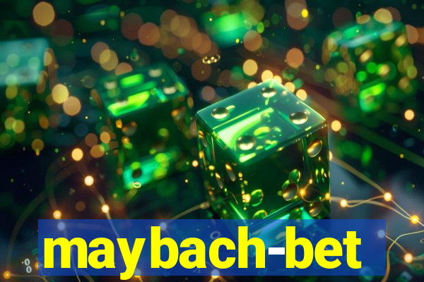maybach-bet