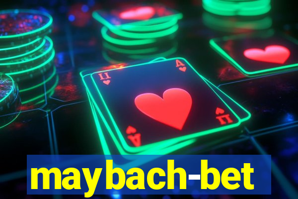 maybach-bet