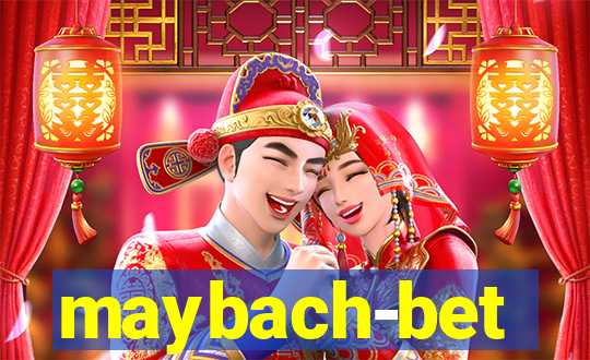 maybach-bet