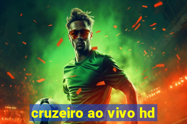 cruzeiro ao vivo hd
