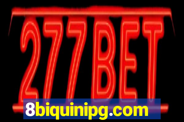 8biquinipg.com