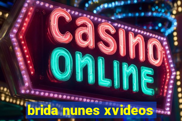 brida nunes xvideos
