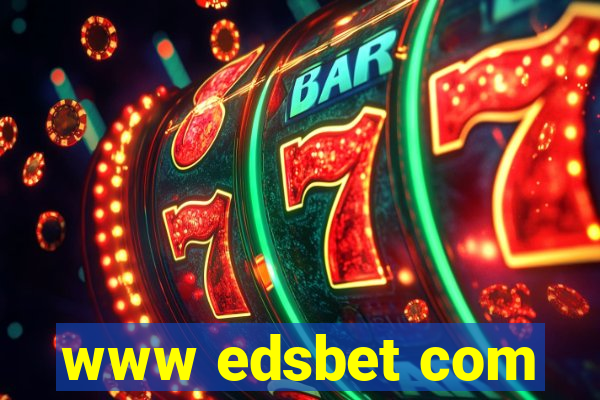 www edsbet com