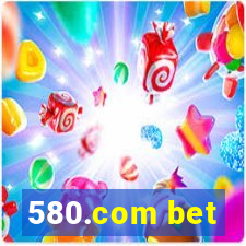 580.com bet
