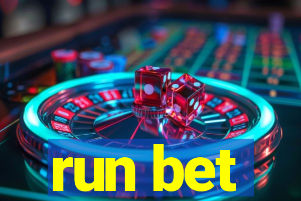 run bet