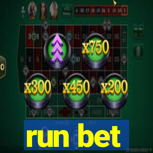 run bet