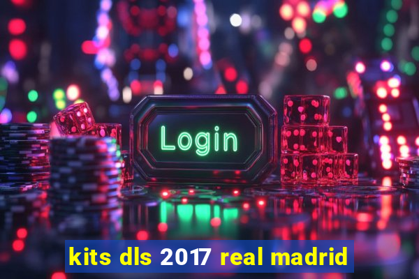 kits dls 2017 real madrid
