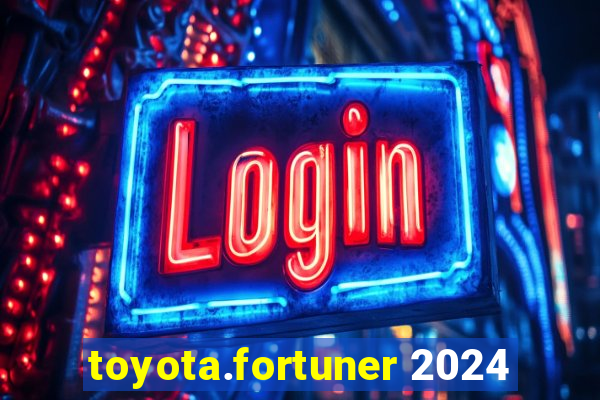 toyota.fortuner 2024