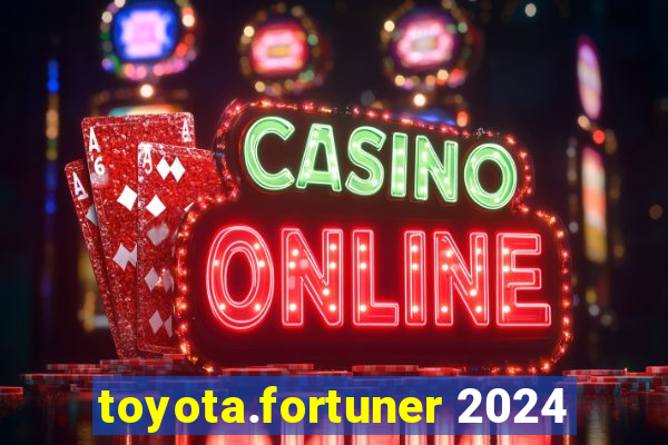 toyota.fortuner 2024