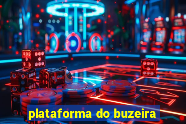 plataforma do buzeira