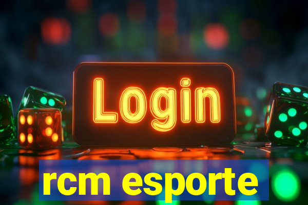 rcm esporte