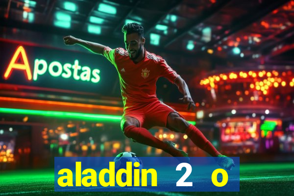 aladdin 2 o retorno de jafar filme completo dublado