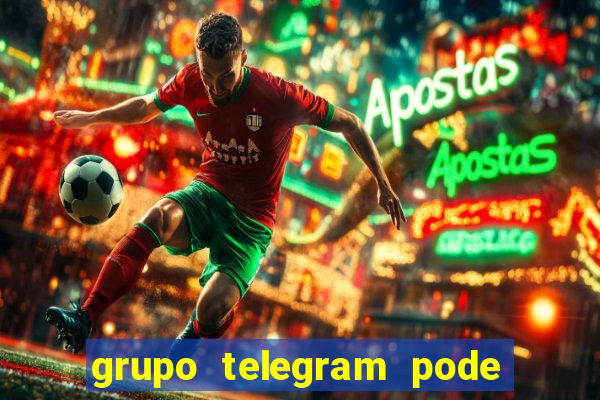 grupo telegram pode tudo 18