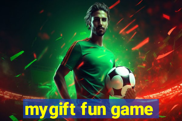mygift fun game