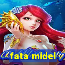 fata midel