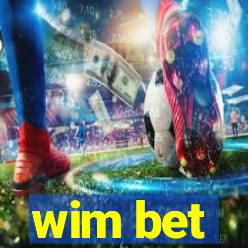 wim bet