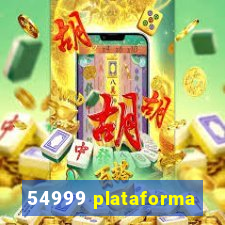54999 plataforma