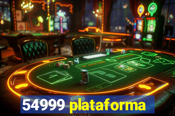 54999 plataforma
