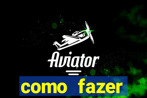 como fazer masturbador caseiro