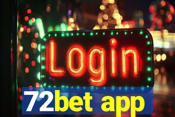 72bet app